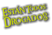 Est&aacute;n Todos Drogados - Una Historia Del Ni&ntilde;o Elefante