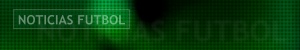 Noticias F&uacute;tbol