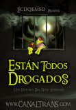 Estan Todos Drogados - Poster