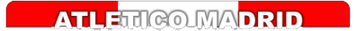 Atltico Madrid - Futbol Espaol