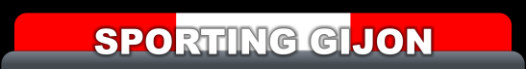 Real Sporting de Gijón - Futbol Español Real Sporting de Gijón - Futbol Español