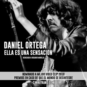 Daniel Ortega - Dedicado a Rosario Murillo - Ella Es Una Sensacin - The Ramones - Premios ECDQEMSD