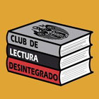 Club De Lectura Desintegrado