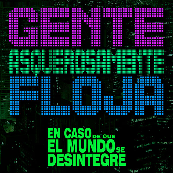 En Caso De Que El Mundo Se Desintegre Podcast ECDQEMSD