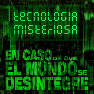 En Caso De Que El Mundo Se Desintegre Podcast ECDQEMSD