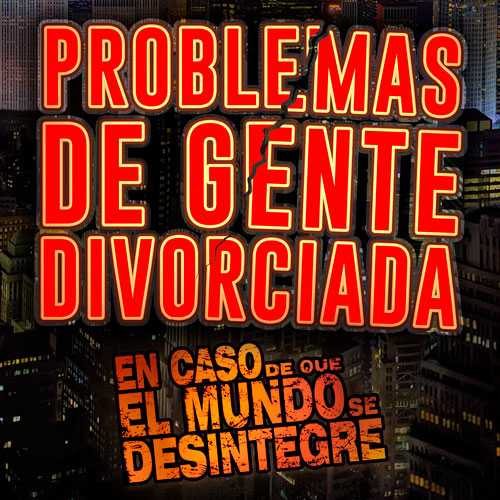 Problemas De Gente Divorciada - Podcast