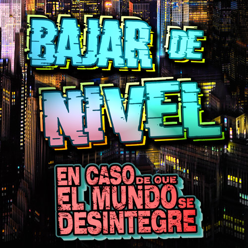 Bajar De Nivel - Podcast