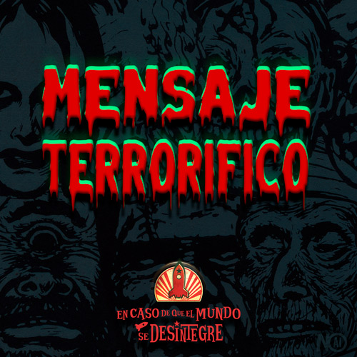 Mensaje Terrorífico - Podcast