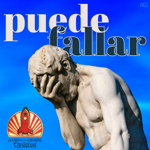 Puede Fallar - Podcast