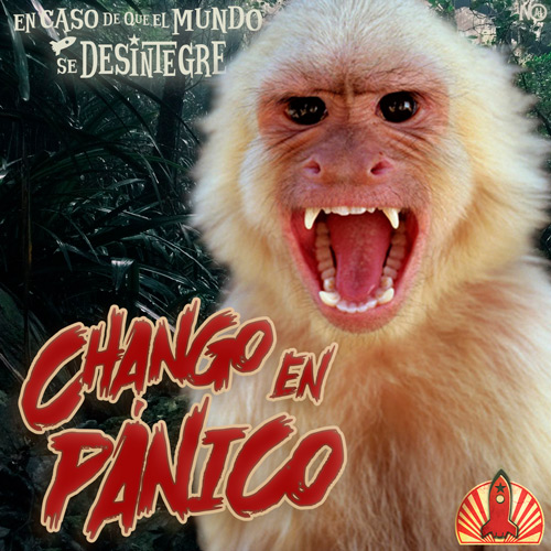 Chango en Pánico - Podcast