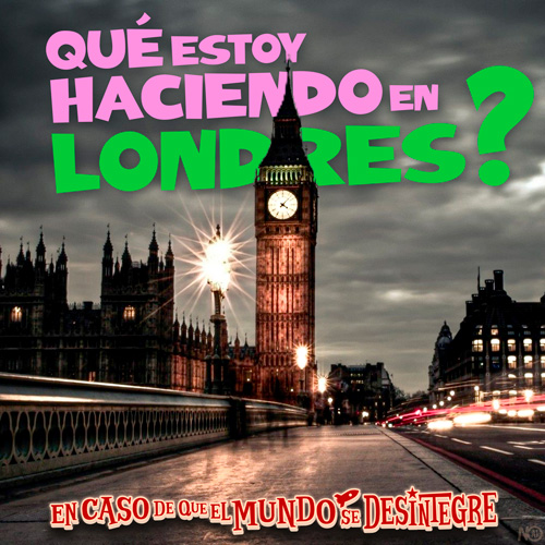 Qué estoy Haciendo en Londres? - Podcast