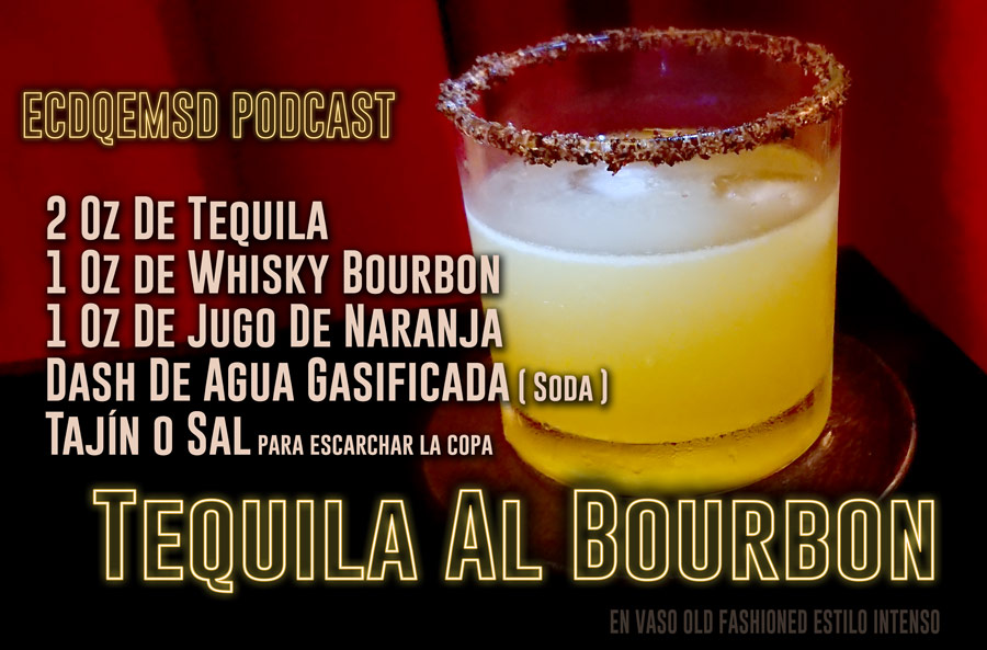 TEQUILA AL BOURBON