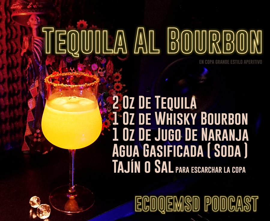 TEQUILA AL BOURBON