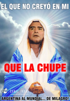 MARADONA El Que No Crey&oacute; en Mi Que la Chupe - ENVIAR POR CORREO a un amigo